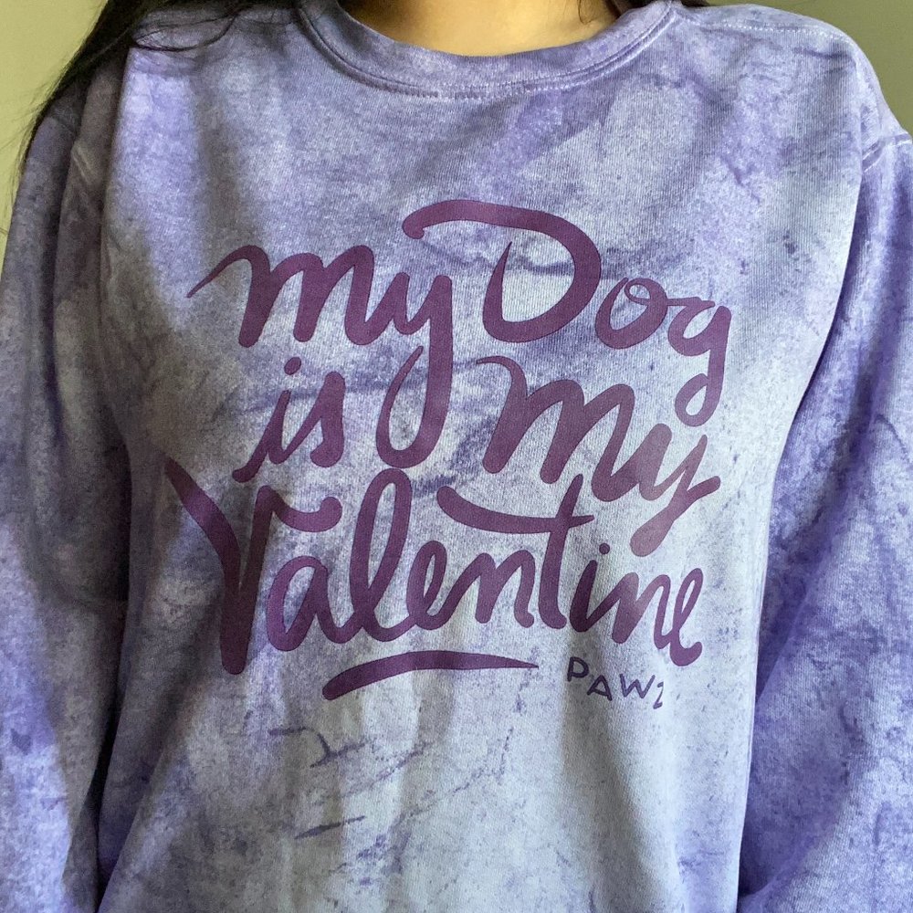 PAWZ "My Dog Is My Valentine" Crewneck